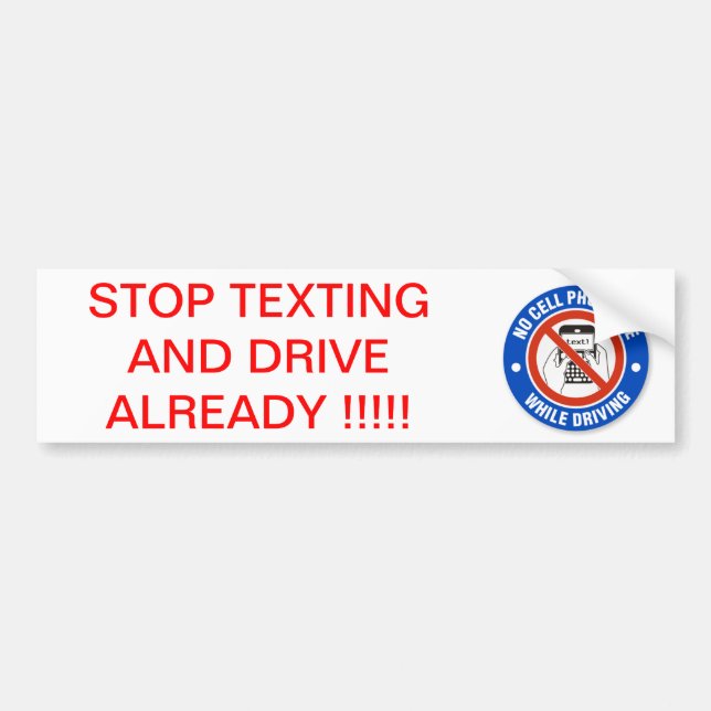 ADESIVO PARA CARRO PARE TEXTING E CONDUZA-O JÁ!!! (Frente)