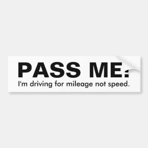 Adesivo Para Carro PASSE-ME! , Eu estou conduzindo para a milhagem,