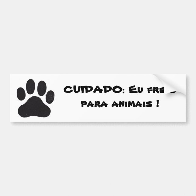 Adesivo Para Carro pata, CUIDADO: Eu freio para animais ! (Frente)