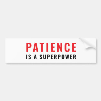 Adesivo Para Carro Patience is a superpower