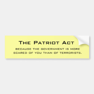 Adesivo Para Carro Patriot Act, porque o governo é mais…