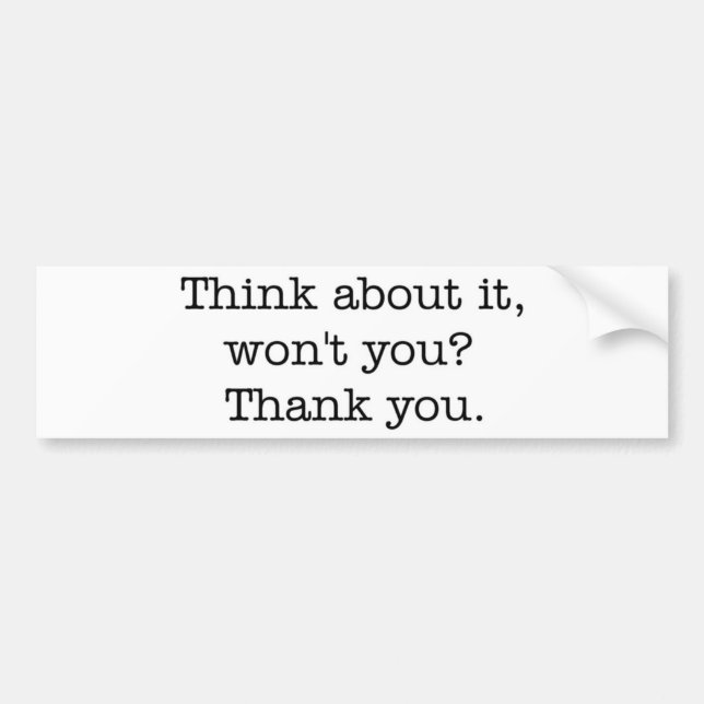 Adesivo Para Carro Pense sobre ele, não você? autocolante no vidro (Frente)