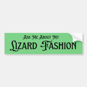 Adesivo Para Carro Pergunte-Me Sobre Minha Moda De Lizard