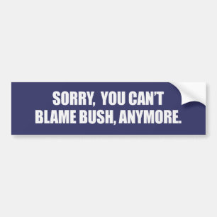 Adesivo Para Carro PESAROSO VOCÊ CULPA BUSH ANYMORE Bumpersticker do