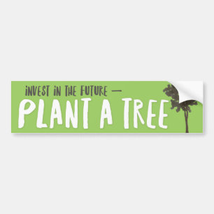 Adesivo Para Carro Plante uma árvore! Invista no futuro.