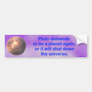 Adesivo Para Carro pluto exige ser um planeta outra vez…