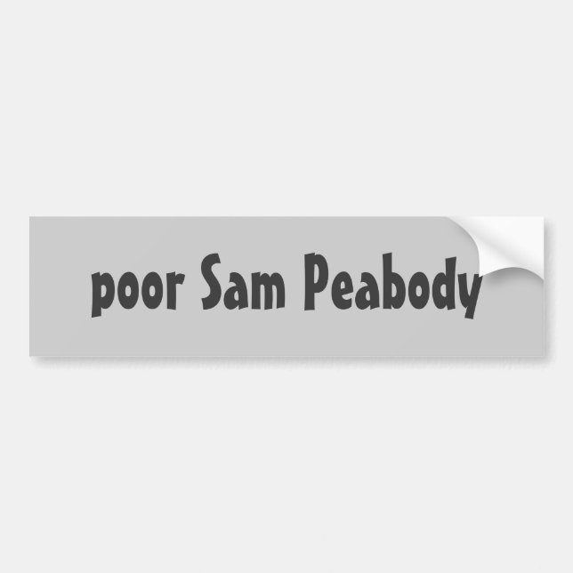 Adesivo Para Carro pobre Sam Peabody (Frente)