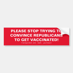 Adesivo Para Carro Political humor vaccine bumper sticker Republican