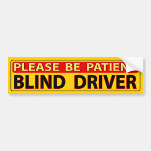 Adesivo Para Carro Por Favor, Seja Doente - Autocolante Cego