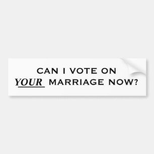 ADESIVO PARA CARRO POSSO EU VOTAR EM SEU CASAMENTO AGORA?