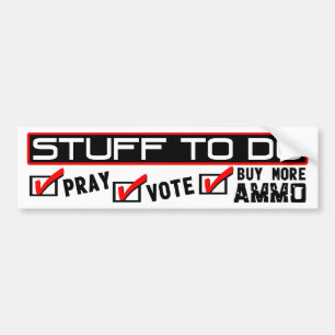 Adesivo Para Carro Pray, vote, compre mais munição!