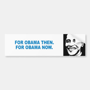 Adesivo Para Carro Pro-Obama - PARA OBAMA ENTÃO. PARA OBAMA AGORA