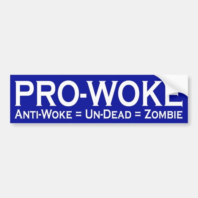 Adesivo Para Carro Pro-Woke / Anti-Woke = Não-Morto = Zombie (Frente)