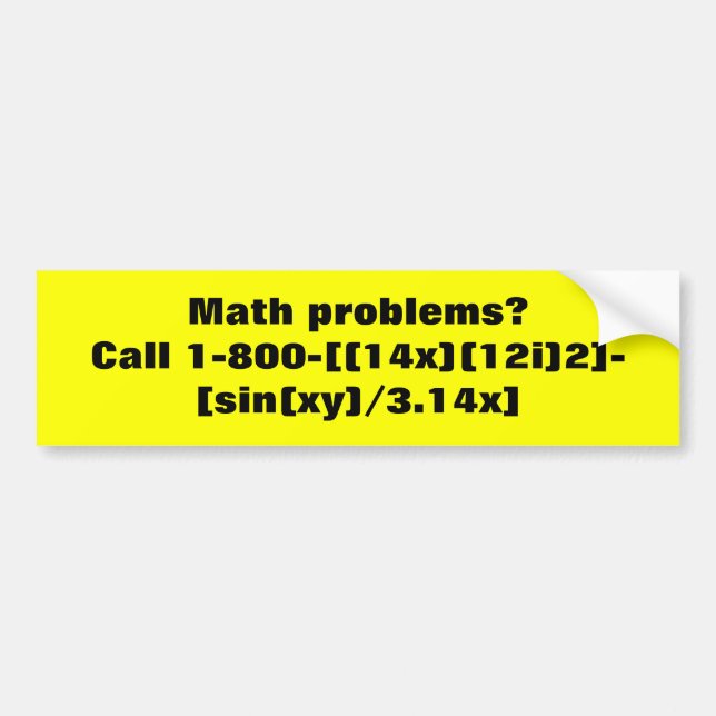 Adesivo Para Carro Problemas de matemática?  Chamada 1-800- [(14x) (Frente)