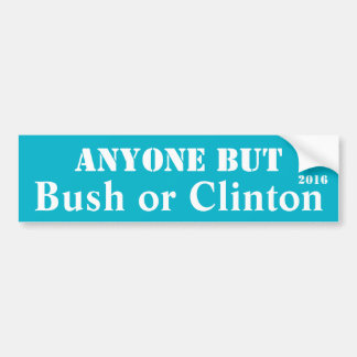 Adesivo Para Carro Qualquer um mas Bush ou Clinton - customizáveis