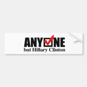 Adesivo Para Carro Qualquer um mas Hillary Clinton - Anti-Hillary -