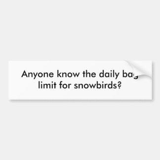 Adesivo Para Carro Qualquer um sabe o limite diário do saco para