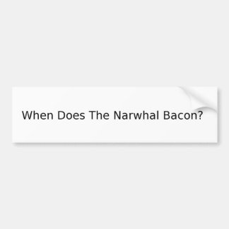 Adesivo Para Carro Quando faz o bacon de Narwhal?
