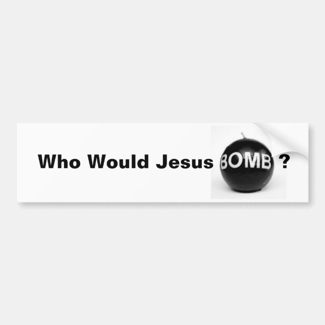 Adesivo Para Carro Quem bomba de Jesus? (Frente)