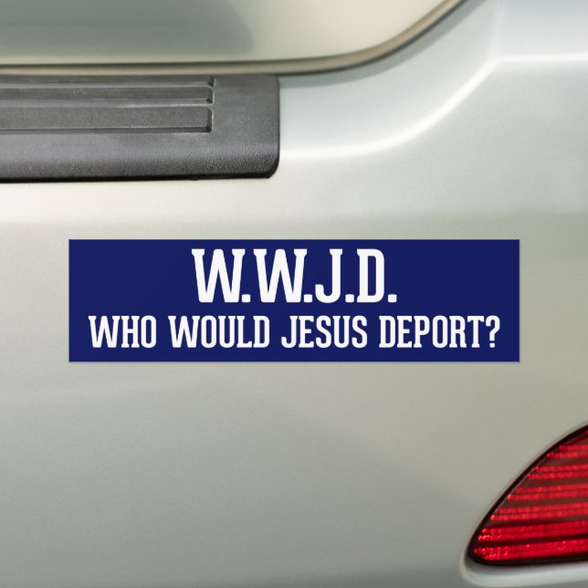 Adesivo Para Carro Quem Jesus Deportaria WWJD (No carro)