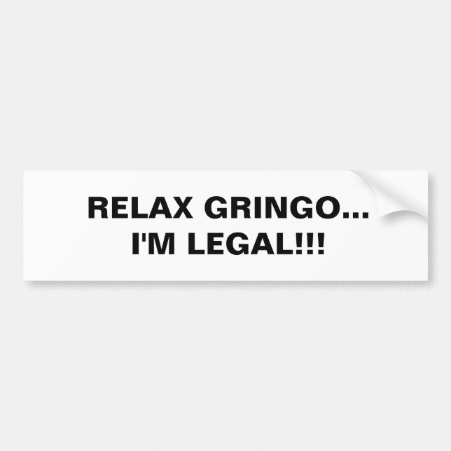 Adesivo Para Carro RELAXE O GRINGO… Eu sou LEGAL!!! (Frente)