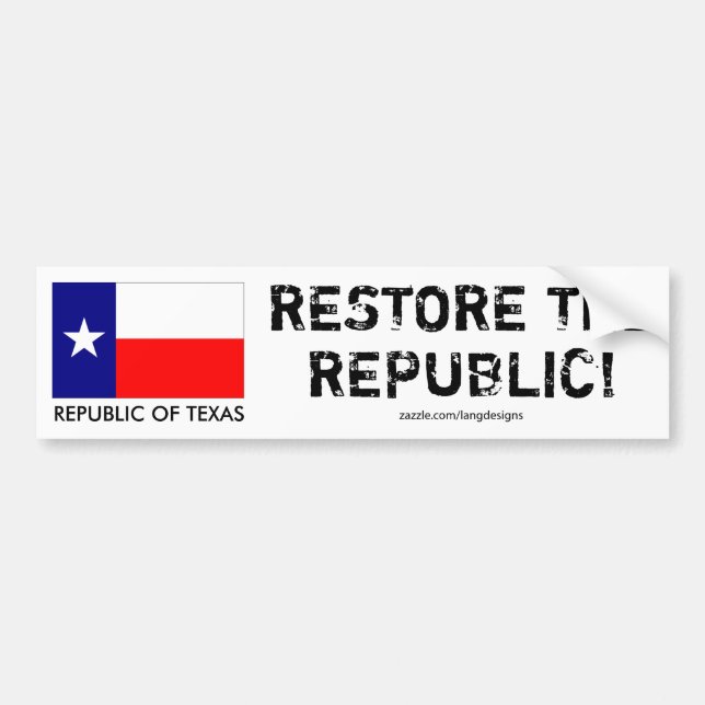 Adesivo Para Carro República de Texas - RESTAURE A REPÚBLICA! (Frente)