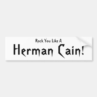 Adesivo Para Carro Rocha você gosta de um Herman Cain!