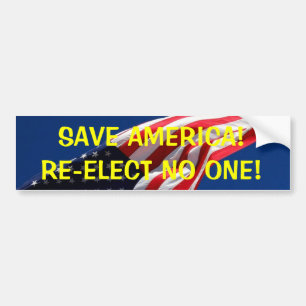 ADESIVO PARA CARRO SALVAR AMÉRICA! RE-ELECT NINGUÉM!