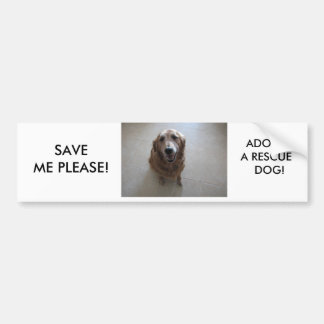 ADESIVO PARA CARRO SALVAR ME POR FAVOR - ADOTE UM CÃO DO SALVAMENTO!