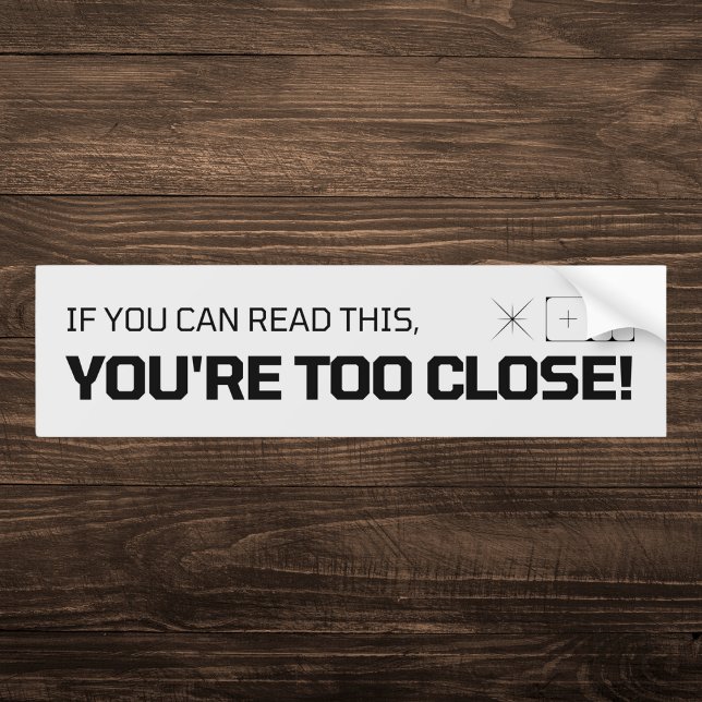 Adesivo Para Carro Se conseguir ler isso, está muito perto (Criador carregado)