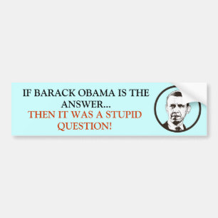 Adesivo Para Carro Se Obama é a resposta era um estúpido questiona!