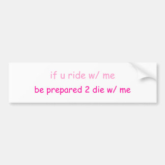 Adesivo Para Carro se passeio de u comigo…