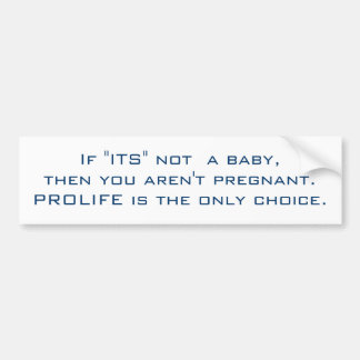 Adesivo Para Carro Se "SEU" não um bebê, então você não está grávido.