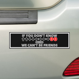 Adesivo Para Carro Se você não sabe que não podemos ser amigos, escol
