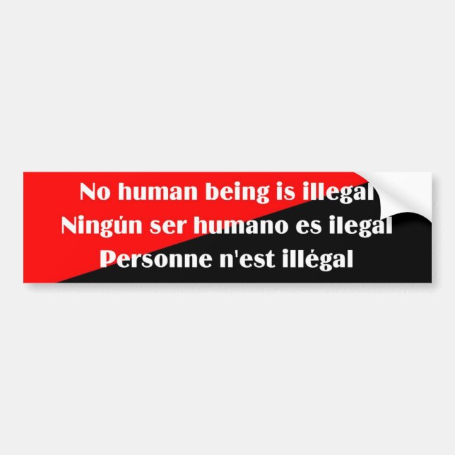 Adesivo Para Carro Ser não humano é o bumpersticker 2 ilegal (Frente)