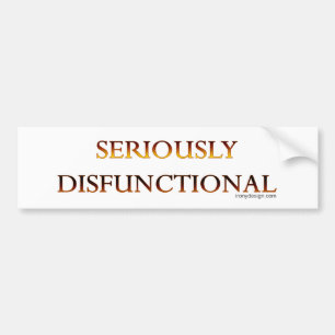 Adesivo Para Carro Seriamente Disfunctional Bumpersticker