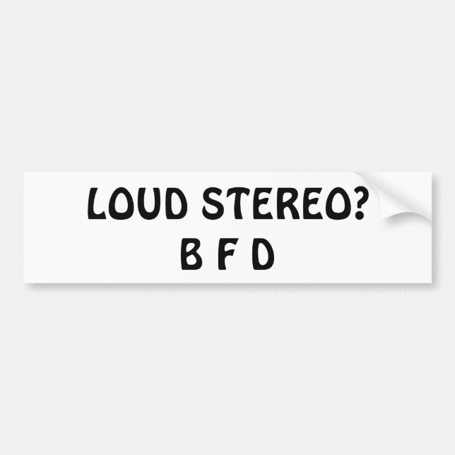Adesivo Para Carro Som Alto?  B F D (Frente)