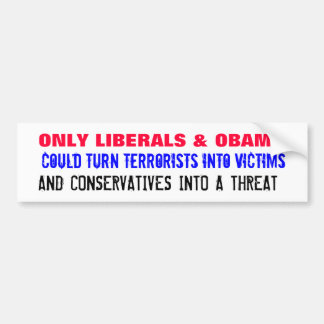Adesivo Para Carro SOMENTE OS LIBERAIS & OBAMA poderiam girar