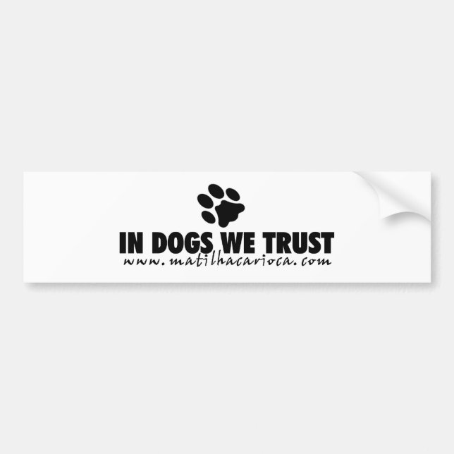 Adesivo Para Carro Sticker  "In Dogs We Trust" (Frente)