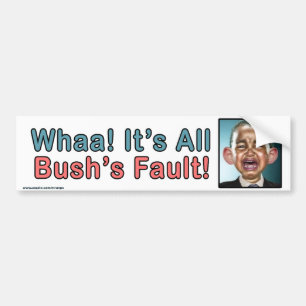 Adesivo Para Carro Sticker político "O que é a culpa de Bush"