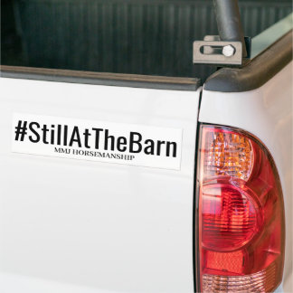 Adesivo Para Carro #StillAtTheBarn Original Bumper Sticker