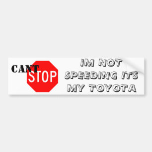 Adesivo Para Carro Stop-Sign.gif, IM NÃO APRESSANDO SEU MEU TOYOTA,
