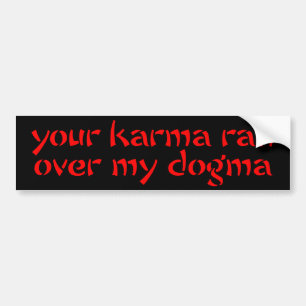Adesivo Para Carro Suas karmas funcionaram sobre meu dogma