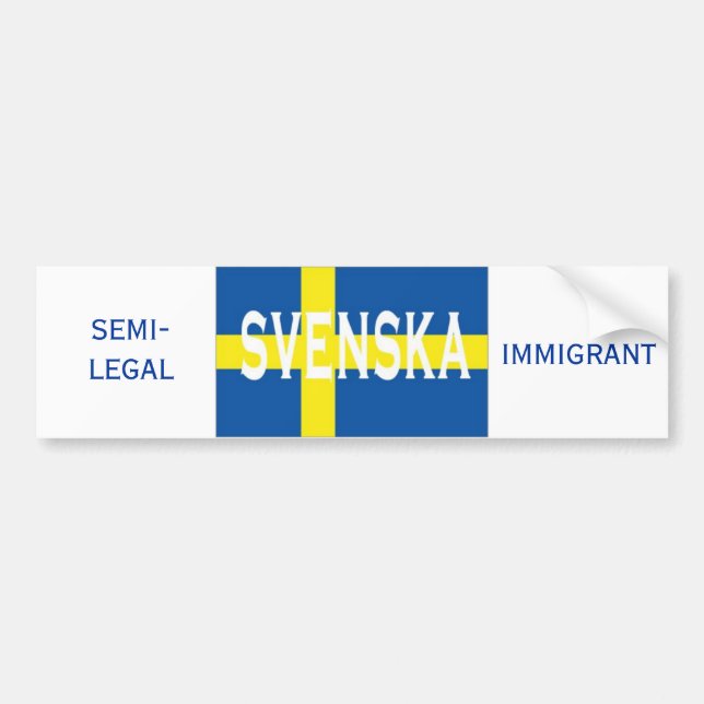 Adesivo Para Carro svenska, IMIGRANTE, SEMI-LEGAL (Frente)