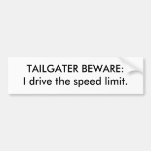 Adesivo Para Carro TAILGATER BEWARE: Eu conduzo o limite de