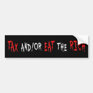 Adesivo Para Carro TAXE E/OU COMA O RICO (a versão sangrenta)