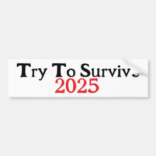 Adesivo Para Carro Tente Sobreviver A 2025