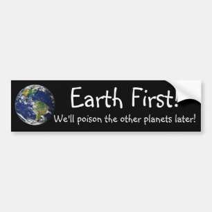 Adesivo Para Carro Terra Primeiro! Iremos envenenar os outros planeta