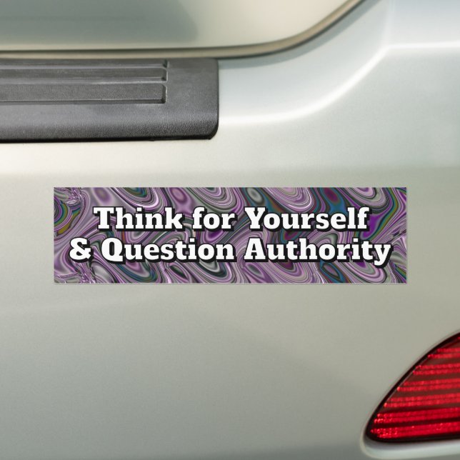 Adesivo Para Carro Think for Yourself & Question Authority (No carro)