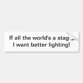 Adesivo Para Carro Todo o mundo é um palco - autocolante no vidro